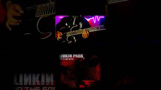 In The End  Linkin Park Guitar Cover [upl. by Ellenaj386]