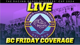 Breeders Cup Friday 2024  LIVE Coverage amp Expert Analysis [upl. by Leuneb74]