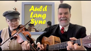 Auld Lang Syne [upl. by Atworth]