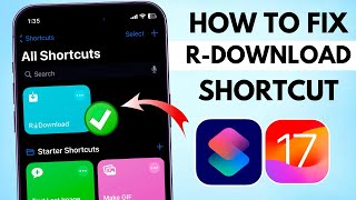 How to Fix RDownload Shortcut on iPhone amp iPhone 2024  R Download Not working iOS 174 [upl. by Norreg]