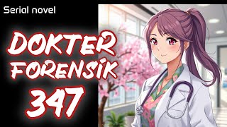 dokter forensik bab 347  novel fiksi action amp petualangan remaja amp dewasa romantis populer [upl. by Chery]