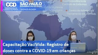 Capacitação VaciVida  Registro de doses contra a COVID19 em crianças [upl. by Reddy]