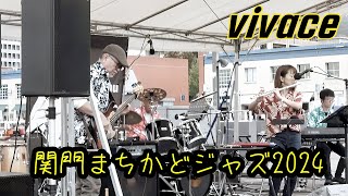 vivace 関門まちかどジャズ2024 [upl. by Eemla]