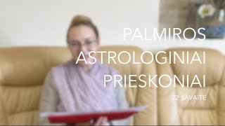 22sav PALMIROS ASTROLOGINIAI PRIESKONIAI 2023 05290604 [upl. by Auot]