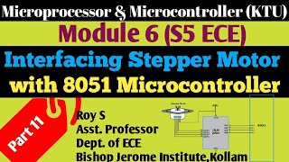 Module 6Part 11Interfacing Stepper Motor with 8051MICROPROCESSOR amp MICROCONTROLLERS5 ECEKTU [upl. by Abshier]