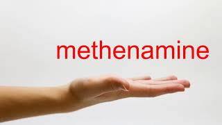 How to Pronounce methenamine  American English [upl. by Anaes]