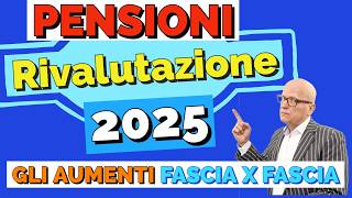 PENSIONI 👉 RIVALUTAZIONE 2025 📈 GLI IMPORTI AUMENTATI Fascia per fascia Tutti gli esempi [upl. by Theall528]