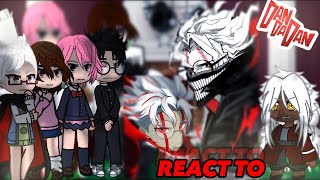 🥀 DANDADAN React To KEN TAKAKURAOKARUN  DDDGCRV  DANDADAN 🥀 [upl. by Meehaf]