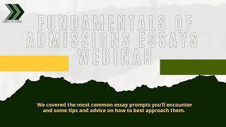 Fundamentals of Admissions Essays Webinar [upl. by Gnemgnok]