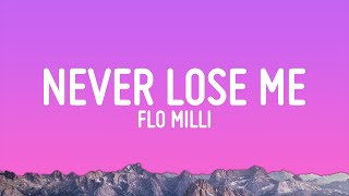 Flo Milli  Never Lose Me Lyrics [upl. by Kwang]