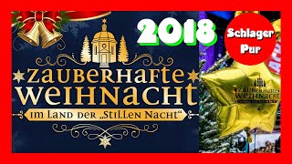 🎄⛄🎅🎁 Zauberhafte Weihnacht Im Land Der Stillen Nacht 2018 [upl. by Sikko]