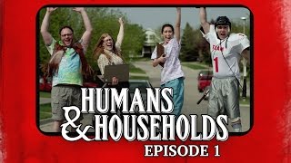 The Gamers Humans amp Households – Episode 1 [upl. by Madelene]