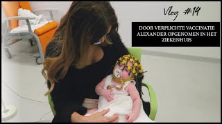 DOOR VERPLICHTE VACCINATIE ALEXANDER OPGENOMEN IN HET ZIEKENHUIS14 Tamaras Tabloid [upl. by Gemini475]