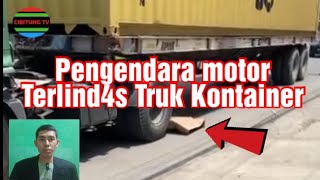 Berita terkini‼️pengendara motor terlind4s truk kontainer [upl. by Pris]