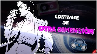 LOSTWAVE de un UNIVERSO ALTERNO [upl. by Blakeley]