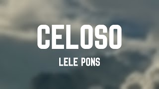 Celoso  Lele Pons Lyrics Video [upl. by Halludba]