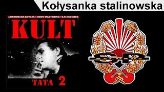 KULT Kołysanka stalinowska OFFICIAL AUDIO [upl. by Lorilyn522]