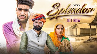 Splendor Official Video DINESH FAMADA  NEW HARYANVI SONG  KAKA KAJOD  MARWADI MASTI [upl. by Alleirbag]