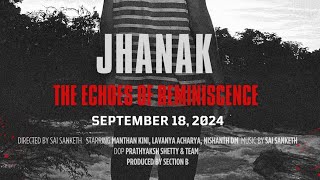 JHANAKTHE ECHOES OF REMINISCENCE  OFFICIAL TRAILER  TEAM MAESTRO  KANASU PRODUCTIONJKSHIMNITTE [upl. by Nonad]