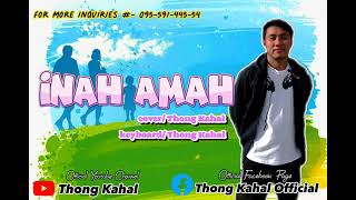 INAH AMAH cover Thong Kahal [upl. by Llertnor]