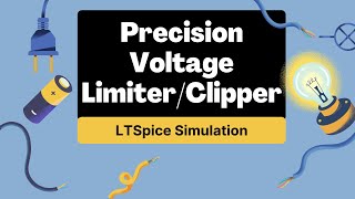 Precision Voltage LimiterClipper Simulation in LTspice [upl. by Mortensen]