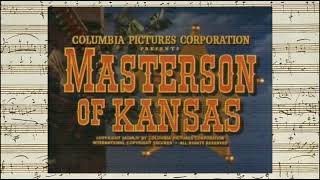 Masterson Of Kansas  Opening amp Closing Credits Mischa Bakaleinikoff  1954 [upl. by Weinreb]