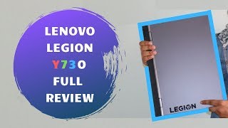 Lenovo Legion Y730 Full Review  15 inch i7 8th gen GTX 1050 Ti [upl. by Swagerty]