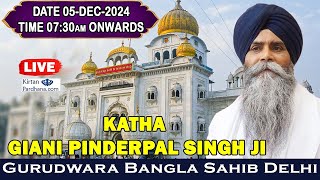 LIVE  Katha Giani Pinderpal Singh Ji  From Gurudwara Bangla Sahib Delhi Day2 [upl. by Avie]