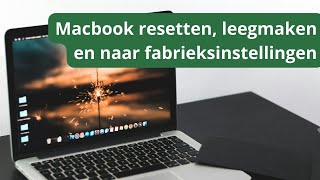 Hoe kun je je MacBook resetten leegmaken en terugzetten naar fabrieksinstellingen macbook [upl. by Renick247]