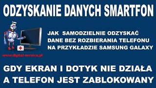 Jak odzyskać dane ze Smartfona z uszkodzonym ekranem i dotykiem oraz włączoną blokadą ekranową [upl. by Eikcin]