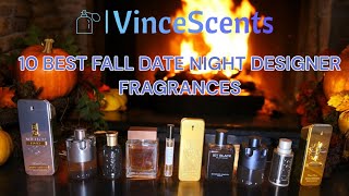 10 BEST FALL  AUTUMN DATE NIGHT MENS DESIGNER FRAGRANCES [upl. by Hajidahk]