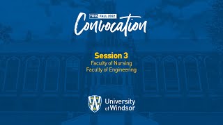 University of Windsor Fall Convocation  Session 3 October 15 2022 [upl. by Charline]