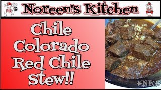 Chili Colorado Red Chili Stew  Cinco De Mayo Noreens Kitchen [upl. by Eelydnarb]