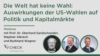 Die Welt hat keine Wahl Auswirkungen der USWahl auf Politik und Kapitalmärkte  Webinar [upl. by Sonitnatsok]