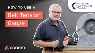 How To Use A Belt Tension Gauge  Precision Maintenance Toolbox  ACOEM [upl. by Elyak]