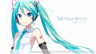 【Hatsune Miku V4 English】Tell Your World 【Cover】 [upl. by Gone]