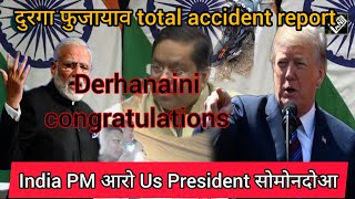 BTC Gaswi accident twinai reportDerhanai takwi congratulationsUS President India PM swmwndwa [upl. by Notnirb]