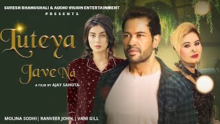 Luteya Jave Na Official Song  Ranveer John  Kaur Simmi  Molina Sodhi  New Punjabi Songs 2021 [upl. by Nnylodnewg456]