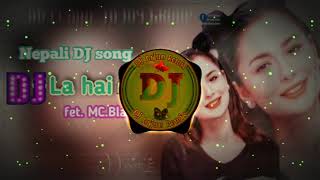 🎧 La hai • New Nepali DJ song • La hai mero man chhain bas ma • Timilai 10 dinchhu 10 ma • Bibas jk [upl. by Airec]