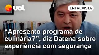 Datena é irônico ao ser questionado sobre experiência na segurança Faço programa de culinária [upl. by Minni823]