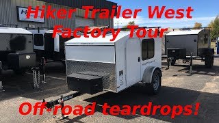 Hiker Trailer West Factory Tour [upl. by Zined262]