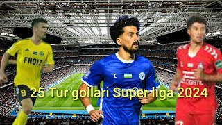 25 Tur gollari  Super liga 2024 [upl. by Gomer]