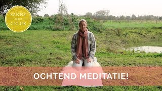 Super start je dag met deze ochtend meditatie Sanny zoekt Geluk [upl. by Haidebez]