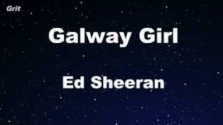 Ed Sheeran  Galway Girl Karaoke Version [upl. by Yaron]