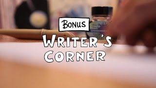 2Bonus  Writers Corner  Tips and Advice [upl. by Sinnaiy]