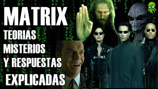 MATRIX Teorías Misterios y Secretos EXPLICADOS [upl. by Gottuard]