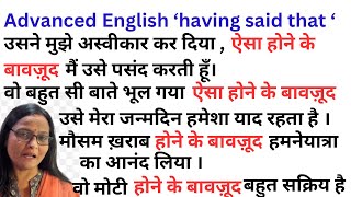 The Art of Saying Having Said That Lets learn Advanced English Structure [upl. by Joli]