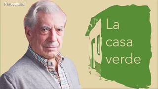 Mario Vargas Llosa La casa verde [upl. by Noyes]