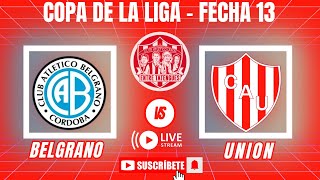 BELGRANO CBA  UNIÓN de Santa Fé  Copa de la Liga  fecha 13 [upl. by Parris]