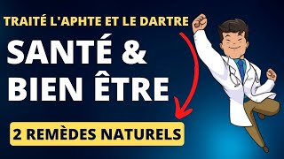 Traité laphte et le dartre  tutoriel remède naturel  Naturopathie [upl. by Tammi]